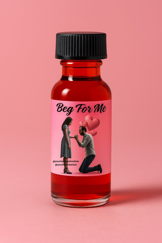 Beg For Me Spell Oil