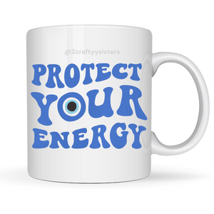 Protect Your Energy Mug